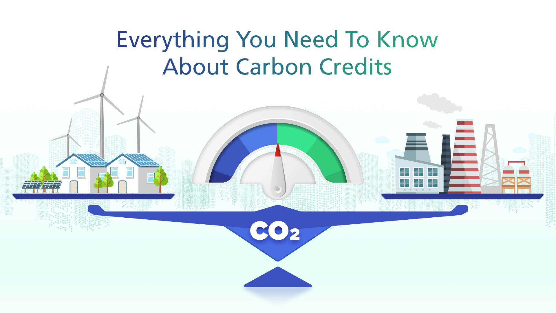 Everything You Need To Know About Carbon Credits